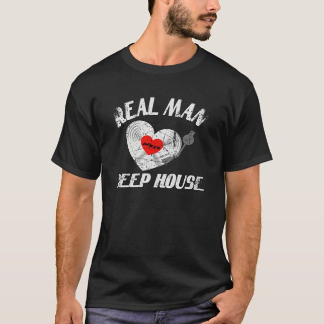 Real Man Love Plays Deep House DJ Vinyl Record T-Shirt (Front)