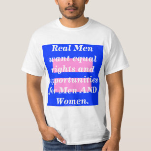 Real Men are feminists T-Shirt