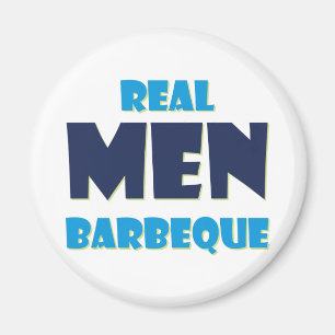 Real Men Barbeque Magnet