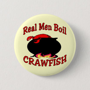 Real Men Boil Crawfish 2 Inch Round Button