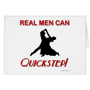 Real Men Can Quickstep