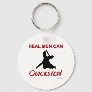 Real Men Can Quickstep Keychain