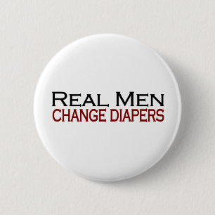 Real Men Change Diapers 2 Inch Round Button