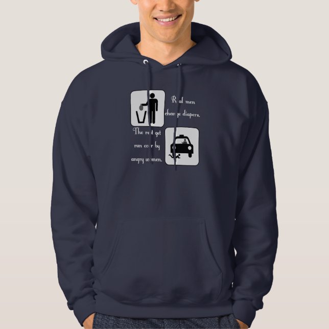 Real Men Change Diapers (White) Hoodie (Front)
