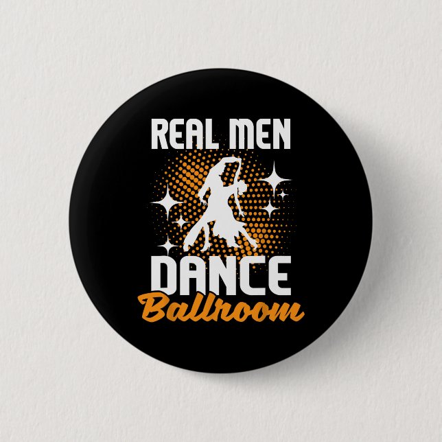 Real Men Dance Ballroom - Dancing Partner Dancer I 2 Inch Round Button (Front)