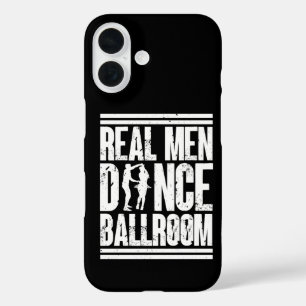 Real Men Dance Ballroom - Gift Ballroom Dancers iPhone 16 Case