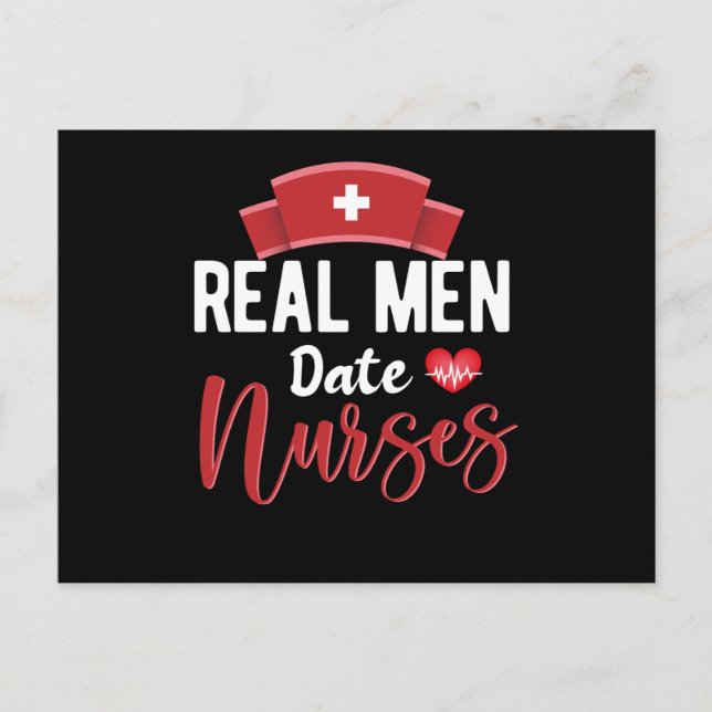 Real men date nurses- nurse appreciation postcard (Front)