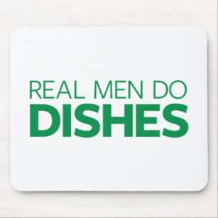Real Men Do Dishes Mouse Pad
