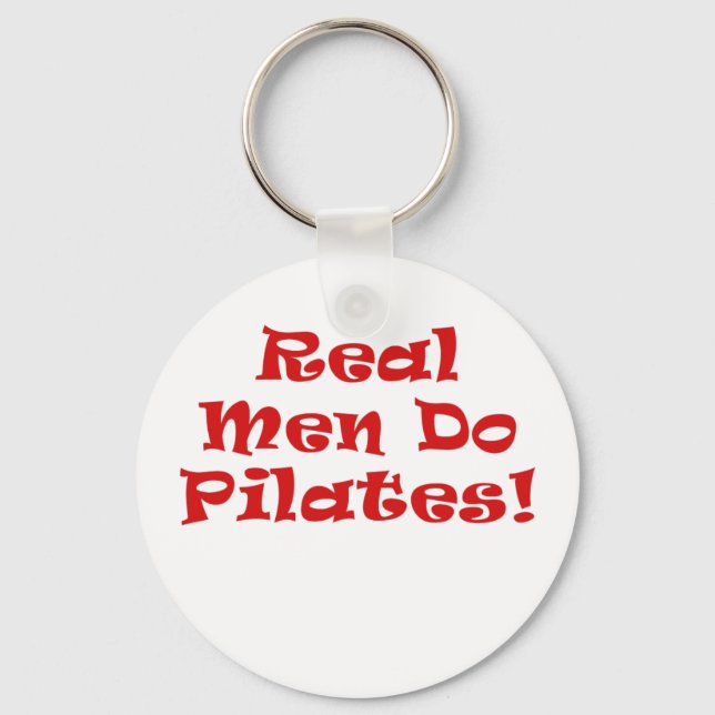 Real Men Do Pilates Keychain (Front)