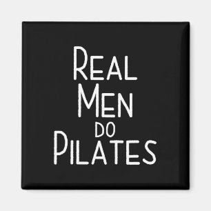 Real Men Do Pilates Magnet