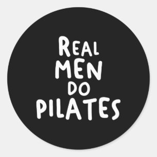 Real Men Do Pilates Workout Exercise Yoga Fitness Classic Round Sticker
