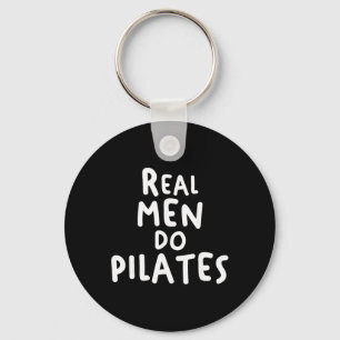 Real Men Do Pilates Workout Exercise Yoga Fitness Keychain