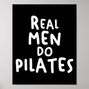 Real Men Do Pilates Workout Exercise Yoga Fitness  Poster
