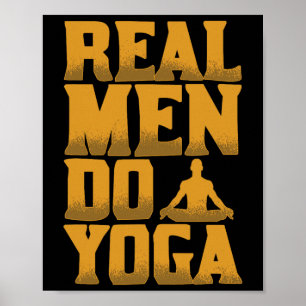 Real Men Do Yoga Funny Gift For Men Who Love Yoga Poster