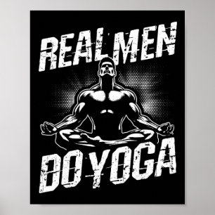 Real Men Do Yoga Funny Yoga Pose  Poster