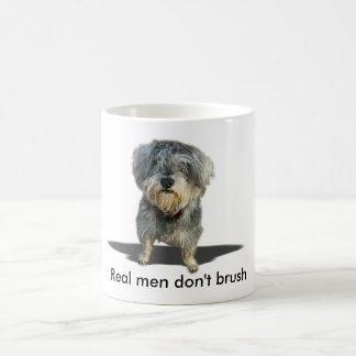 Real men don't brush mug