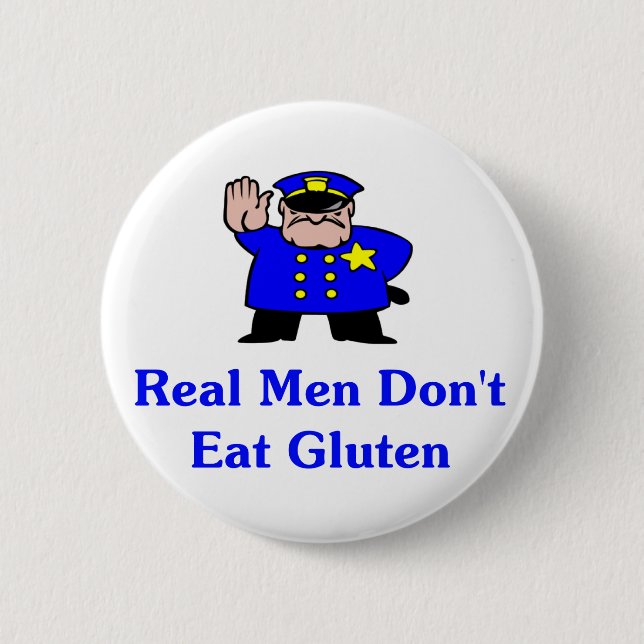 Real Men Don't Eat Gluten 2 Inch Round Button (Front)