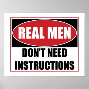 Real Men Don't Need Instructions Sign