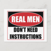 Real Men Don't Need Instructions Sign