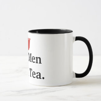 Real Men Drink Tea - MUG