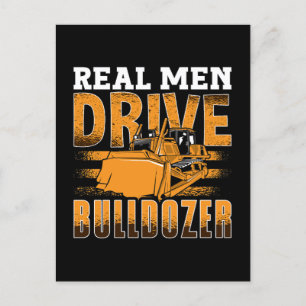 Real Men Drive Bulldozer Construction Site Worker Holiday Postcard