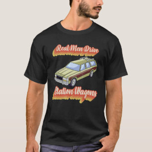 Real Men Drive Station Wagons T-Shirt