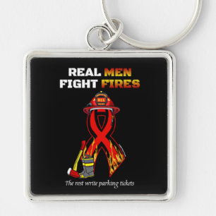 REAL MEN FIGHT FIRES KEYCHAIN