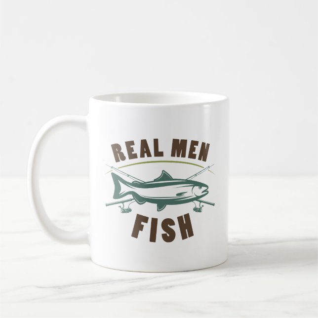 Real Men Fish Coffee Mug (Left)