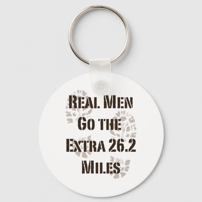 Real Men Go The Extra 26.2 Miles Key Chain (Front)