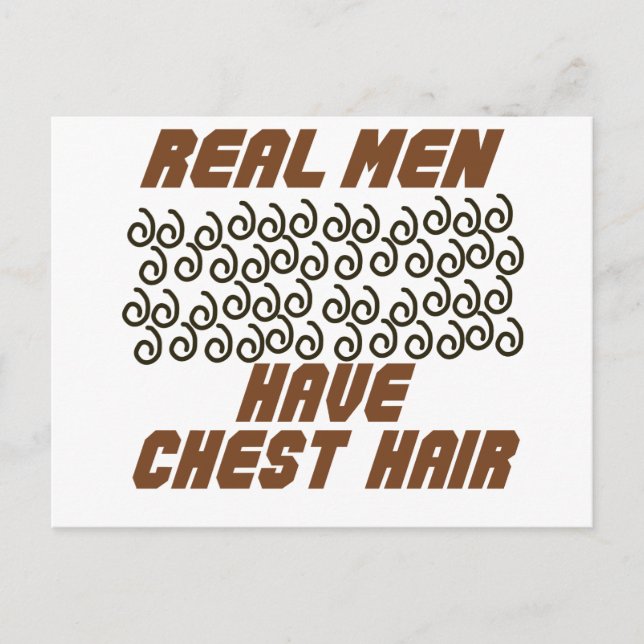Real Men Have Chest Hair! Postcard (Front)