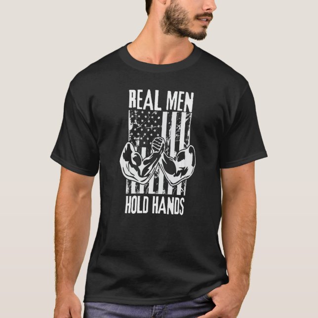 Real Men Hold Hands Usa Flag Armwrestler Funny Arm T-Shirt (Front)