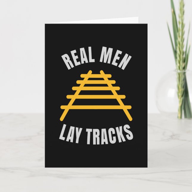 Real men lay tracks rails card (Front)