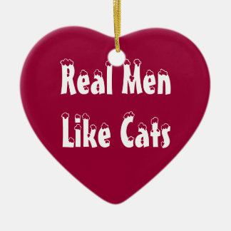 Real Men Like Cats Ornament