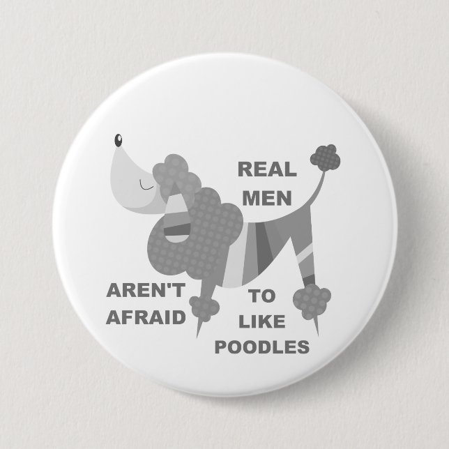 Real Men Like Poodles 3 Inch Round Button (Front)