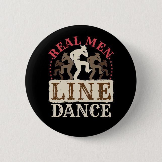 Real Men Line Dance Country Dancing 2 Inch Round Button (Front)