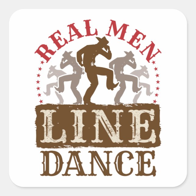 Real Men Line Dance Country Dancing Square Sticker (Front)