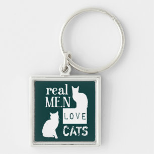 Real Men Love Cats (available in all colours) Keychain