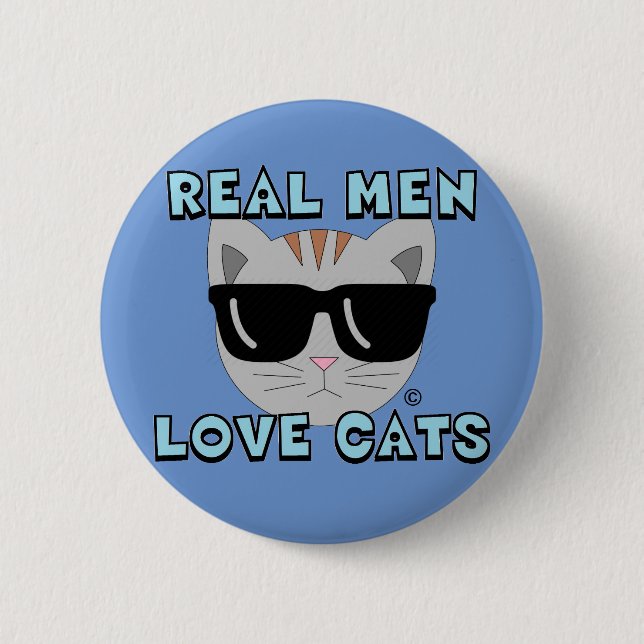 REAL MEN LOVE CATS Cat Wearing Sunglasses 2 Inch Round Button (Front)