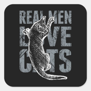 Real Men Love Cats in Distressed Style Square Sticker