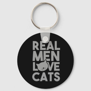 Real Men Love Cats Keychain