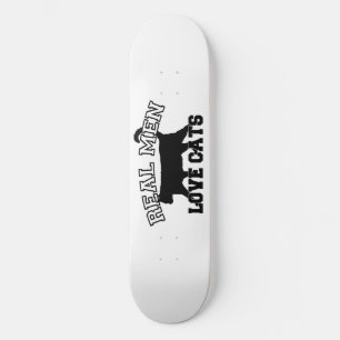Real Men Love Cats Skateboard