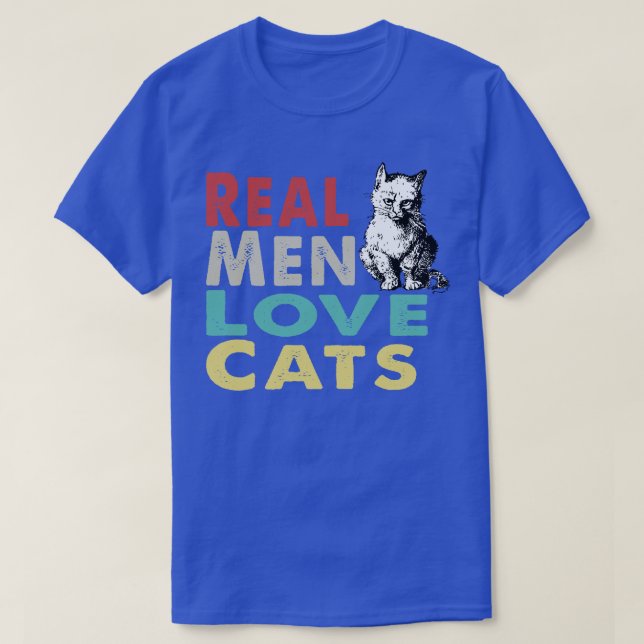 Real Men Love Cats T-Shirt (Design Front)