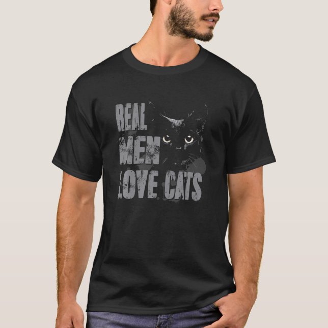 Real Men Love Cats T Shirt Awesome Cats Lover Tee (Front)