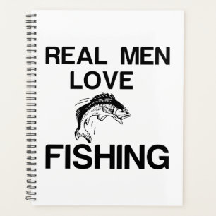 REAL MEN LOVE FISHING PLANNER