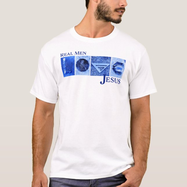 Real Men Love Jesus T-Shirt (Front)