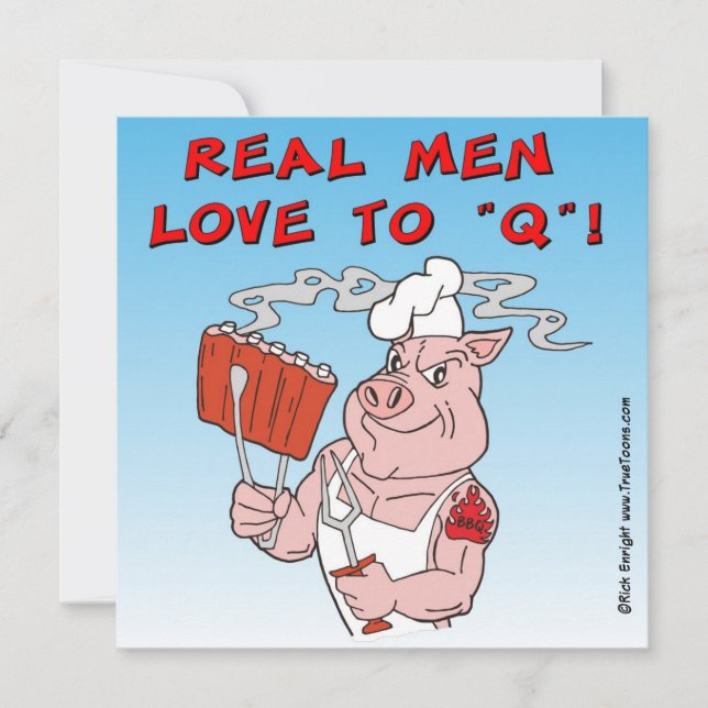 REAL MEN LOVE TO Q! BBQ Invitation Card (Front)