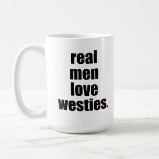 Real Men Love Westies Mug