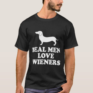 Real Men Love Wiener Dachshund    T-Shirt