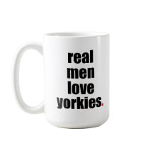 Real Men Love Yorkies Mug