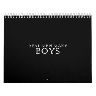 real men make boys calendar